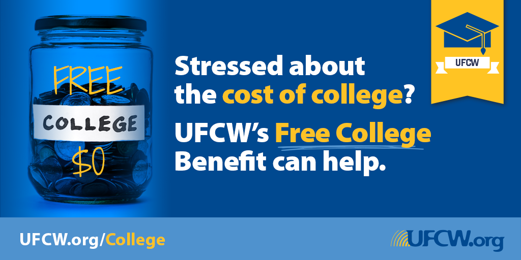 Earn A Debt-Free College Degree with the UFCW Free College Benefit