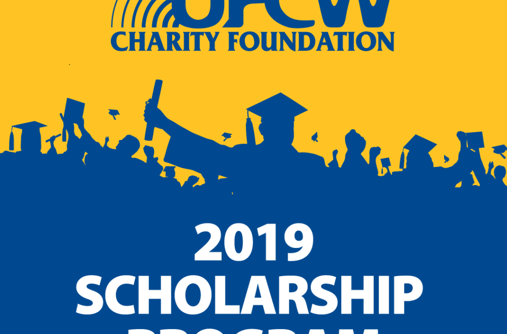 2019 UFCW Charity Foundation Scholarship Program