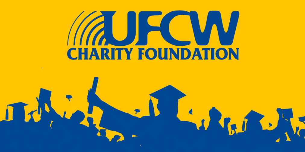 Apply for the 2023 UFCW Charity Foundation Scholarship
